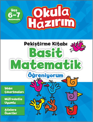 Okula Hazırım 9 - Basit Matematik Öğreniyorum Pekiştirme Kitabı (6-7 Y