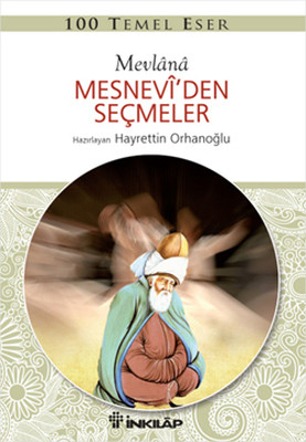 100 Temel Eser - Mesnevi'den Seçmeler