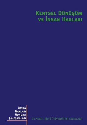Kentsel Dönüşüm ve İnsan Hakları İstanbul Bilgi Üniv.Yayınları 9786053