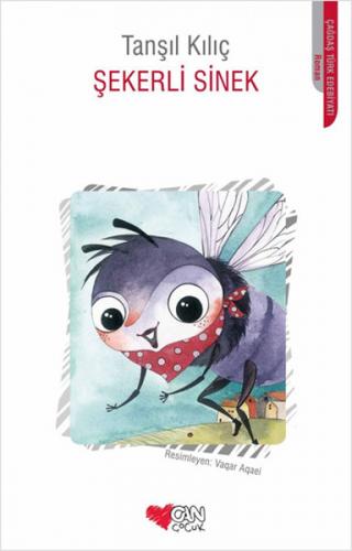 Şekerli Sinek Tanşıl Kılıç Can Çocuk Yayınları 9789750717932