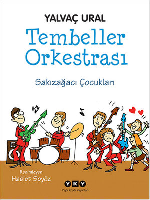 Tembeller Orkestrası-Sakızağacı Çoc Yapı Kredi Yayınları 9789750825323