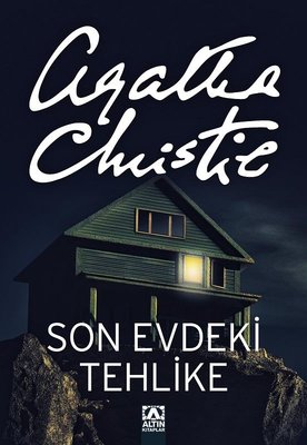 Son Evdeki Tehlike Agatha Christie Altın Kitaplar 9789752117037