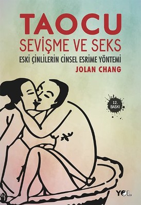 Taocu Sevişme ve Seks - Eski Çinlilerin Cinsel Esrime Yöntemi