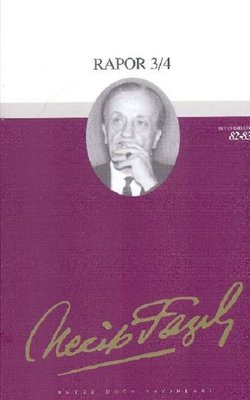 Rapor 3/4 Necip Fazıl Bütün Eserleri