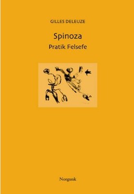 Spinoza - Pratik Felsefe Gilles Deleuze Norgunk Yayıncılık 97897586862