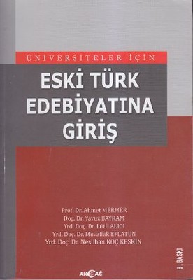 Eski Türk Edebiyatına Giriş