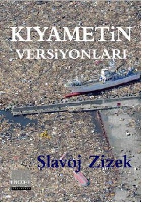 Kıyametin Versiyonları Slavoj Zizek Encore 9786058768987