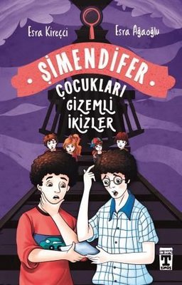 Gizemli İkizler Esra Kireçci , Esra Ağaoğlu Genç Timaş 9786050807677