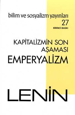 Kapitalizmin Son Aşaması: Emperyalizm Vladimir İlyiç Lenin Bilim ve So