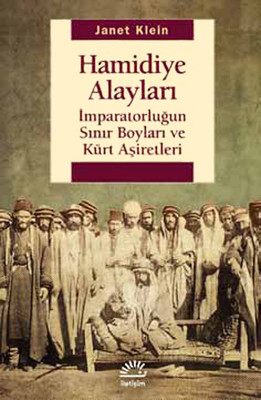Hamidiye Alayları - İmparatorluğun Sınır Boyları ve Kürt Aşiretleri Ja