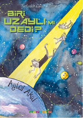 Biri Uzaylı mı Dedi? Aytül Akal Mandolin 9789751033765