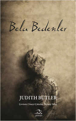 Bela Bedenler Judith Butler Pinhan Yayıncılık