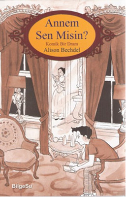 Annem Sen Misin? Alison Bechdel Bilgesu Yayıncılık 9789944795586