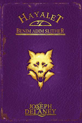 Hayalet Benim Adım Slither