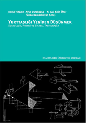 Yurttaşlığı Yeniden Düşünmek İstanbul Bilgi Üniv.Yayınları 97860539934