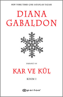 Kar ve Kül-Kısım 1 Diana Gabaldon Epsilon Yayınevi 9789944829014