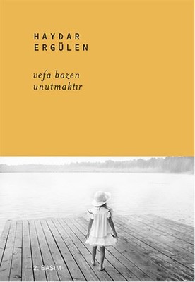 Vefa Bazen Unutmaktır Haydar Ergülen Kırmızı Kedi 9786054927746