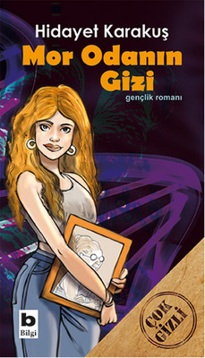Mor Odanın Gizi Hidayet Karakuş Bilgi Yayınevi 9789752205147
