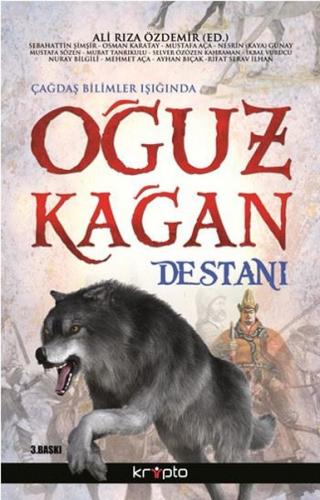 Çağdaş Bilimler Işığında Oğuz Kağan Destanı