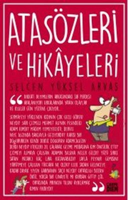 Atasözleri ve Hikayeleri Selcen Yüksel Arvas Carpediem Kitap 9786051441481