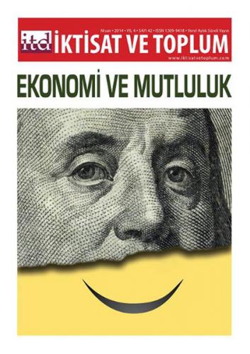 İktisat ve Toplum Dergisi Sayı: 42 (Ekonomi ve Mutluluk)