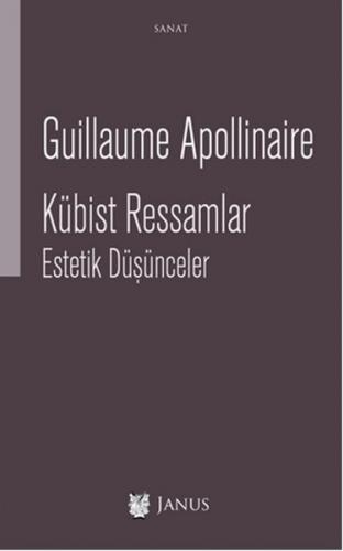 Kübist Ressamlar - Estetik Düşünceler