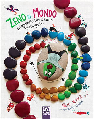 Zeno Ve Mondo - Dalgalarla Dans Eden Kurbağalar Nilay Yılmaz Altın Kit