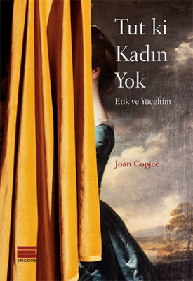 Tut ki Kadın Yok Joan Copjec Encore 9786059949163