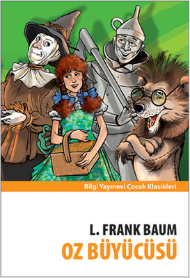 Oz Büyücüsü L. Frank Baum Bilgi Yayınevi 9789752205321