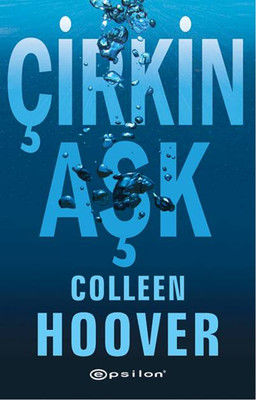 Çirkin Aşk Colleen Hoover Epsilon Yayınevi 9786051730295