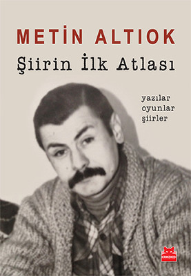 Şiirin İlk Atlası Metin Altıok Kırmızı Kedi 9786059799232