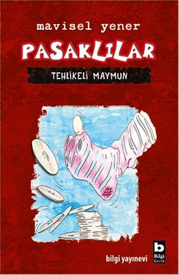 Pasaklılar - Tehlikeli Maymun Mavisel Yener Bilgi Yayınevi 97897522059