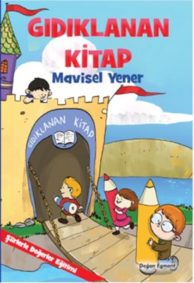 Gıdıklanan Kitap Mavisel Yener Doğan ve Egmont Yayıncılık 978605093061