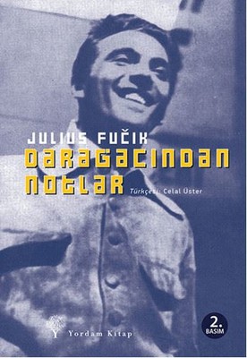 Darağacından Notlar Julius Fuçik Yordam Kitap 9786051721026