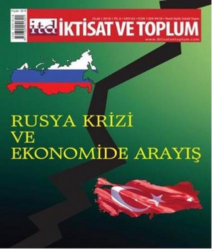 İktisat ve Toplum Dergisi Sayı: 63 (Rusya Krizi ve Ekonomide Arayış)