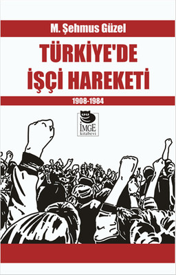 Türkiye'de İşçi Hareketi