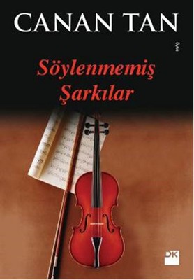 Söylenmemiş Şarkılar Doğan Kitap 9786050933055