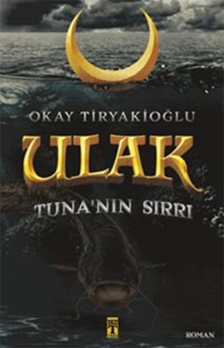 Ulak-Tuna'nın Sırrı