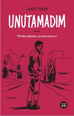 Unutamadım Caner Yaman Hayykitap 9786059841504