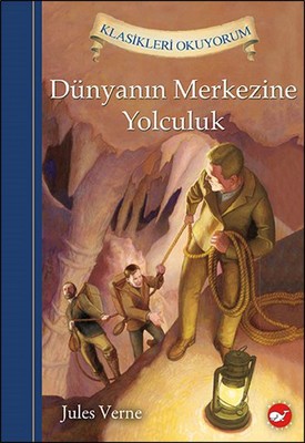 Dünyanın Merkezine Yolculuk Beyaz Balina Yayınları 9789759999445