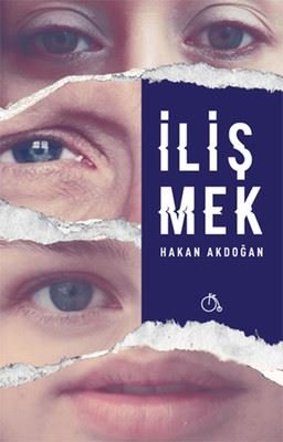 İlişmek Hakan Akdoğan Aylak Adam 9786059691413