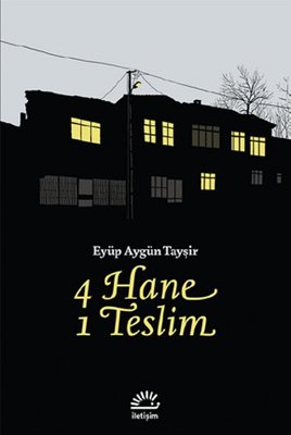4 Hane 1 Teslim Eyüp Aygün Tayşir İletişim Yayınları 9789750519970