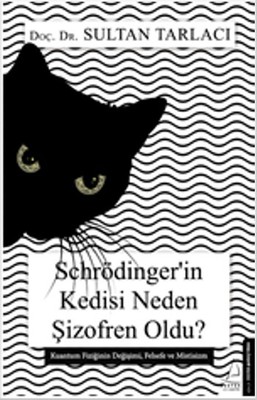Schrödinger'in Kedisi Neden Şizofren Oldu? Sultan Tarlacı Destek Yayın