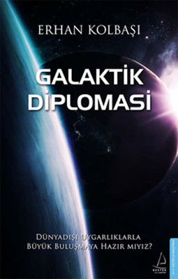 Galaktik Diplomasi Erhan Kolbaşı Destek Yayınları 9786053111696