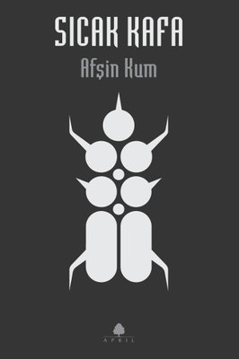 Sıcak Kafa Afşin Kum April Yayıncılık 9786055162771
