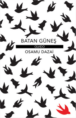 Batan Güneş Osamu Dazai Olvido 9786056663741