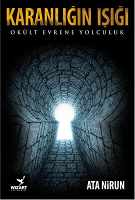 Karanlığın Işığı Ata Nirun Wizart Yayınları 9786058361836