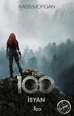 The 100-İsyan-4. Kitap GO! 9786051880822