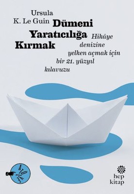Dümeni Yaratıcılığa Kırmak Ursula K. Le Guin Hep Kitap 9786051920535