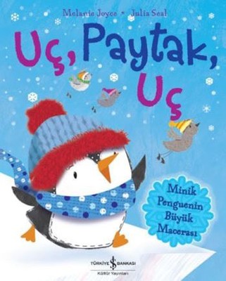 Uç Paytak Uç-Minik Penguenin Büyük Macerası
